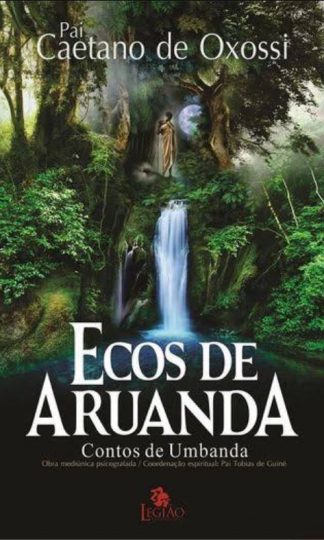 Ecos De Aruanda - Contos De Umbanda